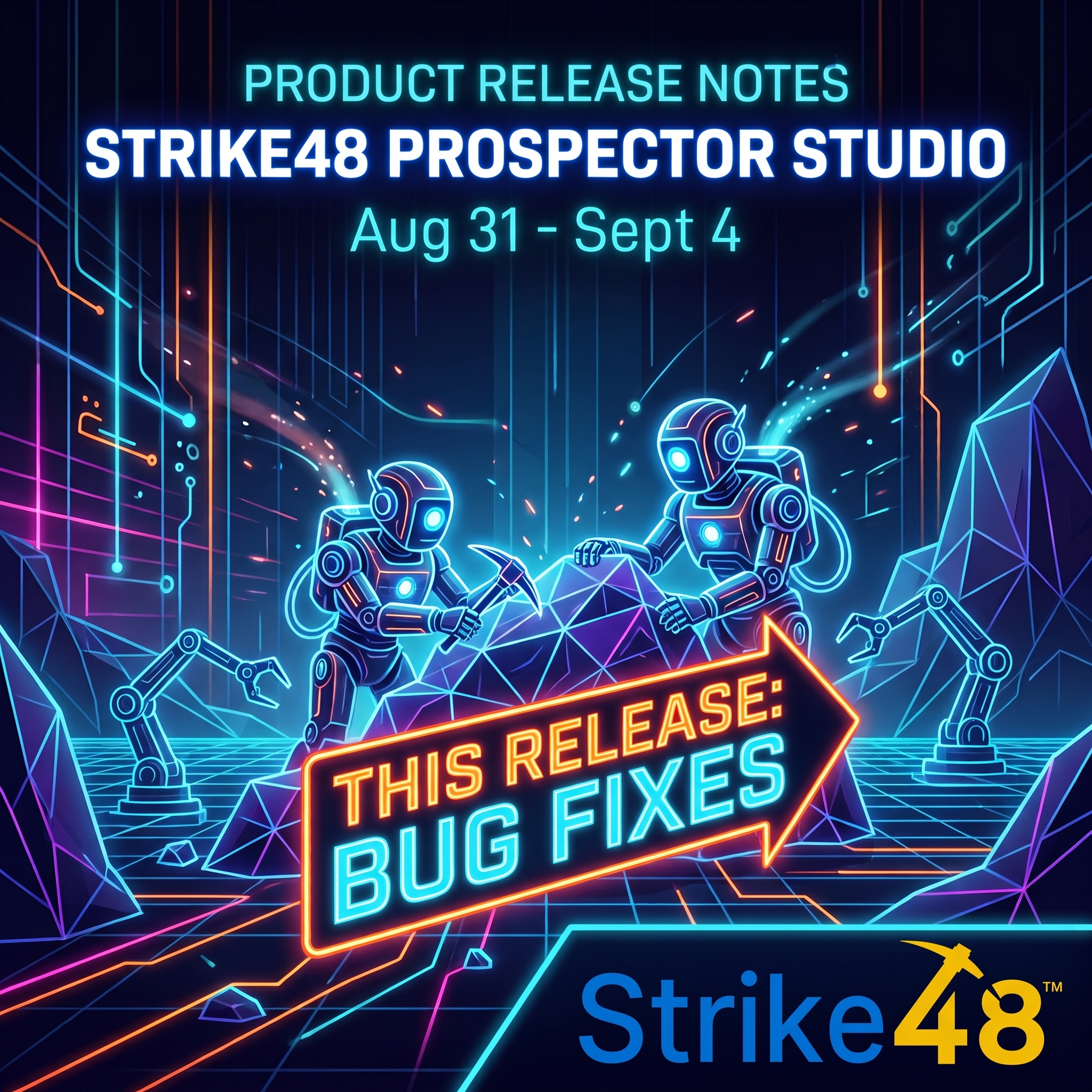 Prospector Studio Release 2026.09.04 — Bug Fix Run